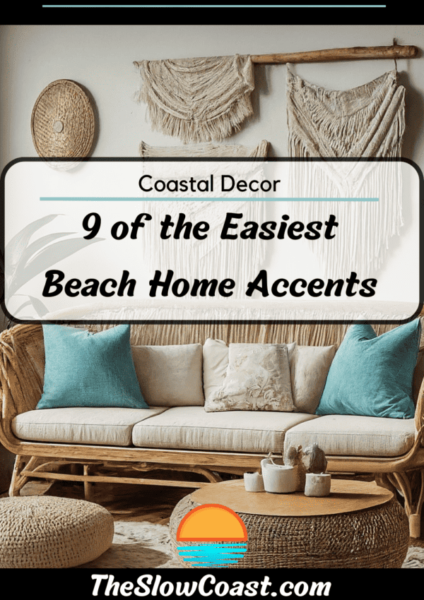 9 Easy Beach Home Accents that You’ll Absolutely Love.