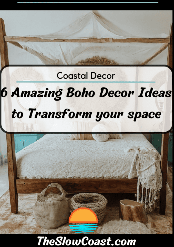 6 Amazing Coastal Boho Decor ideas to transform your space.